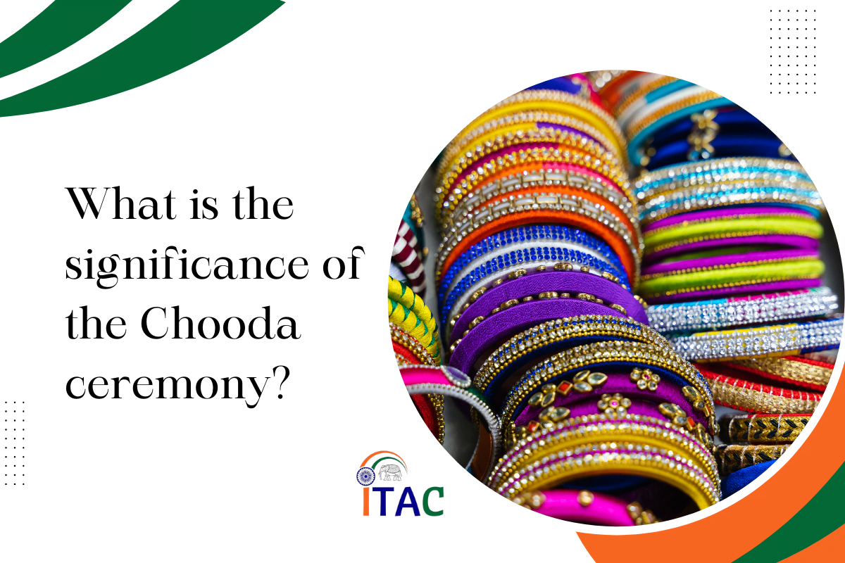 What is the significance of the Chooda ceremony? - ITAC